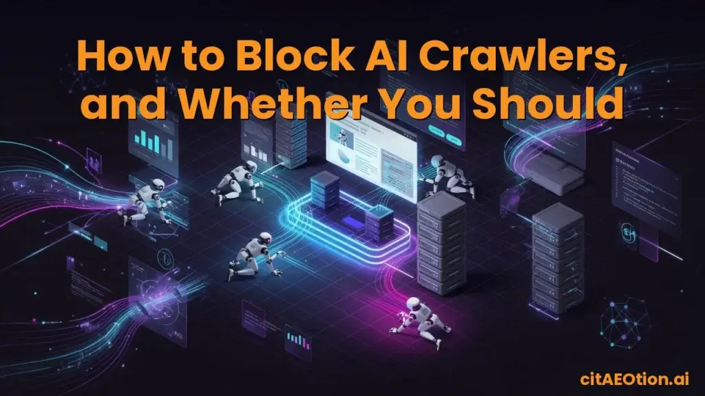 How to Block AI Crawlers, and Whether You Should