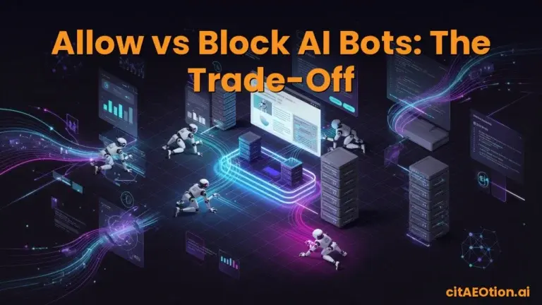 Allow vs Block AI Bots: The Trade-Off